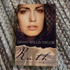 Ruth: Mother of Kings Book